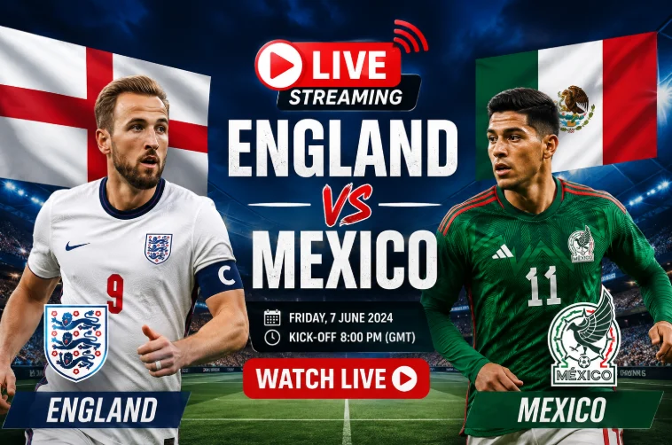 England vs Mexico Live Streaming Guide in HD